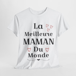 Tee shirt Femme La meilleure Maman du monde idée cadeau fête des mères amour