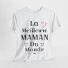 Tee shirt Femme La meilleure Maman du monde idée cadeau fête des mères amour