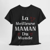 Tee shirt Femme La meilleure Maman du monde idée cadeau fête des mères amour