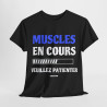 Tee shirt unisex Muscles en cours veuillez patienter Idée cadeau drôle humour amusant homme/femme