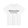 Tee shirt Femme Madame parfaite avec de jolis défauts idée cadeau humour drôle amusant