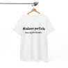 Tee shirt Femme Madame parfaite avec de jolis défauts idée cadeau humour drôle amusant