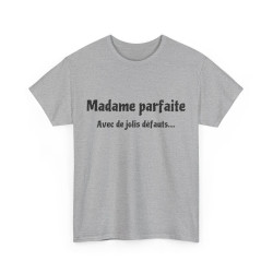 Tee shirt Femme Madame parfaite avec de jolis défauts idée cadeau humour drôle amusant