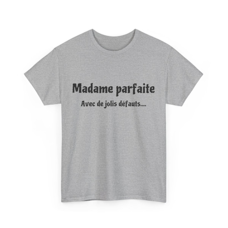 Tee shirt Femme Madame parfaite avec de jolis défauts idée cadeau humour drôle amusant