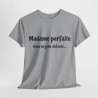 Tee shirt Femme Madame parfaite avec de jolis défauts idée cadeau humour drôle amusant