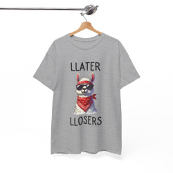 Tee shirt Unisex Llater llosers Lama Idée cadeau humour drôle amusant homme femme