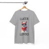 Tee shirt Unisex Llater llosers Lama Idée cadeau humour drôle amusant homme femme