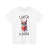 Tee shirt Unisex Llater llosers Lama Idée cadeau humour drôle amusant homme femme