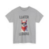 Tee shirt Unisex Llater llosers Lama Idée cadeau humour drôle amusant homme femme