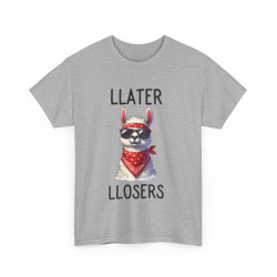 Tee shirt Unisex Llater llosers Lama Idée cadeau humour drôle amusant homme femme