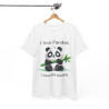 Tee shirt Unisex I love pandas i tolerate people Idée cadeau humour drôle amusant homme femme