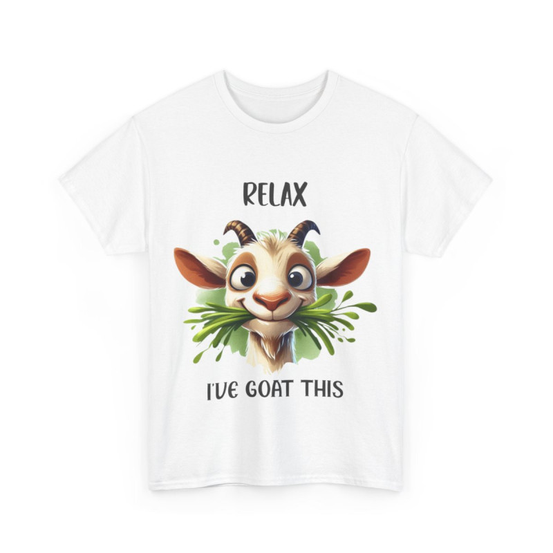 Tee shirt Unisex Relax i've goat this Chèvre Idée cadeau humour drôle amusant homme femme