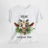 Tee shirt Unisex Relax i've goat this Chèvre Idée cadeau humour drôle amusant homme femme