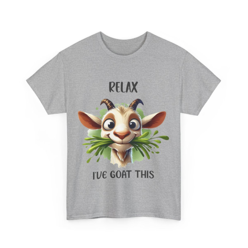 Tee shirt Unisex Relax i've goat this Chèvre Idée cadeau humour drôle amusant homme femme