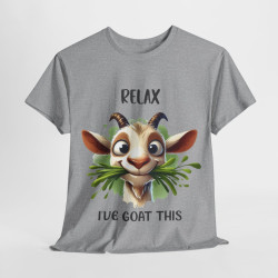 Tee shirt Unisex Relax i've goat this Chèvre Idée cadeau humour drôle amusant homme femme