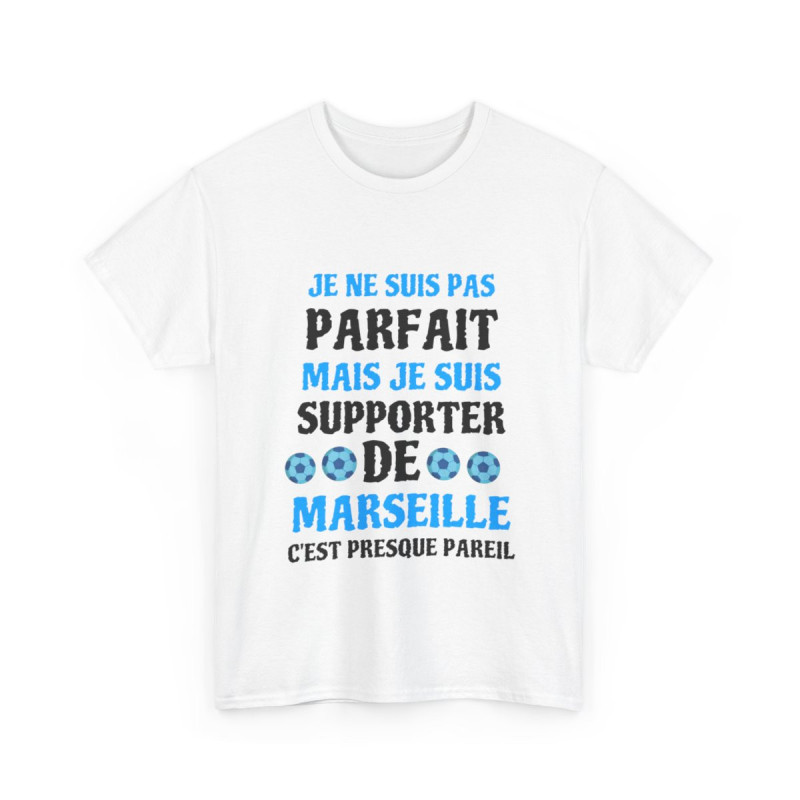 Tee shirt Unisex Marseille Foot Je ne suis pas parfait, supporter de marseille idée cadeau humour drôle amusant