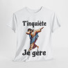 Tee shirt Unisex T'inquière je gère Jesus idée cadeau humour drôle amusant homme femme