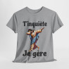 Tee shirt Unisex T'inquière je gère Jesus idée cadeau humour drôle amusant homme femme