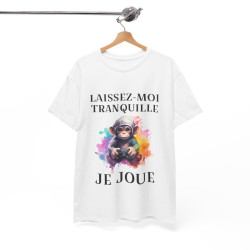 Tee shirt Unisex Laissez-moi tranquille je joue idée cadeau humour gaming animaux homme femme