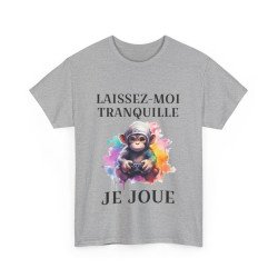 Tee shirt Unisex Laissez-moi tranquille je joue idée cadeau humour gaming animaux homme femme