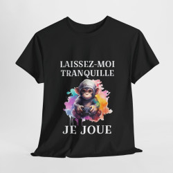 Tee shirt Unisex Laissez-moi tranquille je joue idée cadeau humour gaming animaux homme femme