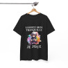 Tee shirt Unisex Laissez-moi tranquille je joue idée cadeau humour gaming animaux homme femme