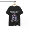 Tee shirt Unisex Laissez-moi tranquille je joue idée cadeau humour gaming animaux homme femme