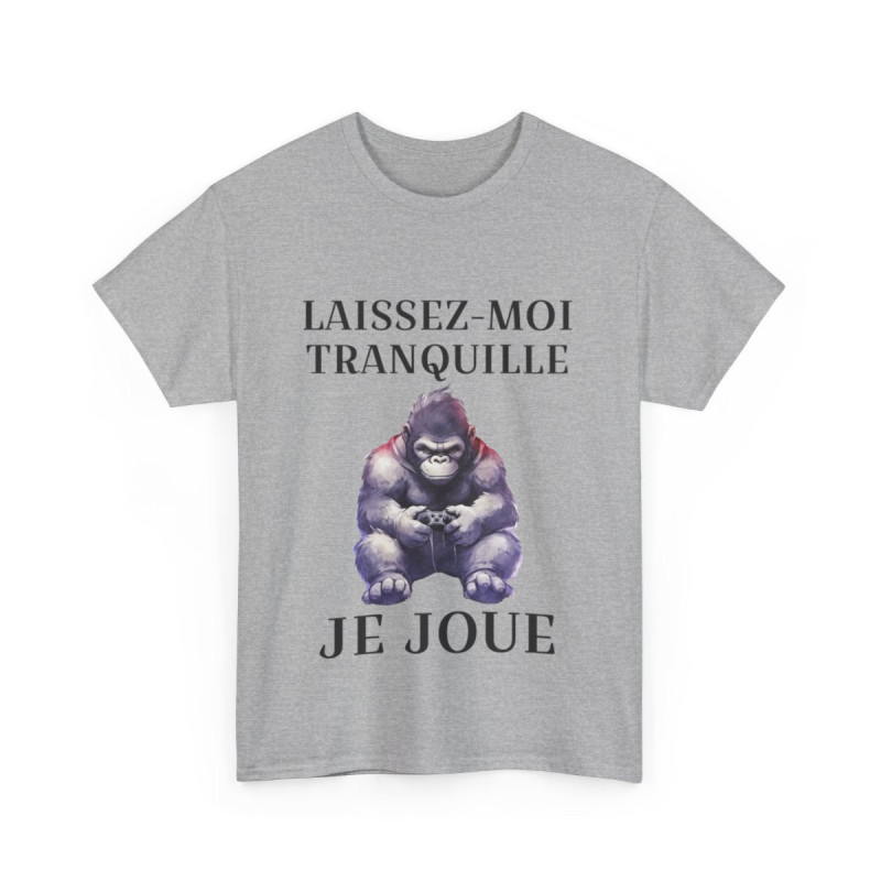 Tee shirt Unisex Laissez-moi tranquille je joue idée cadeau humour gaming animaux homme femme