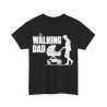 Tee shirt Unisex The walking dad idée cadeau humour drôle amusant homme et femme
