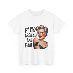 Tee shirt Femme f*ck around...