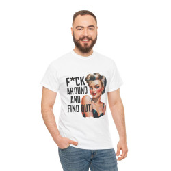 Tee shirt Femme f*ck around and find out idée cadeau humour drôle amusant