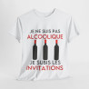 Tee shirt Unisex Je ne suis pas alcoolique je subis les invitations vin idée cadeau humour drôle amusant Homme/Femme