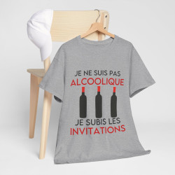 Tee shirt Unisex Je ne suis pas alcoolique je subis les invitations vin idée cadeau humour drôle amusant Homme/Femme