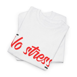 Tee shirt Unisex No stress idée cadeau Homme/Femme