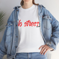 Tee shirt Unisex No stress idée cadeau Homme/Femme