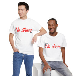 Tee shirt Unisex No stress idée cadeau Homme/Femme