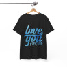 Tee shirt Unisex Love you forever Amour idée cadeau amoureux Homme/Femme
