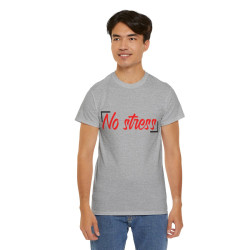 Tee shirt Unisex No stress idée cadeau Homme/Femme
