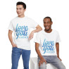 Tee shirt Unisex Love you forever Amour idée cadeau amoureux Homme/Femme