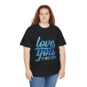 Tee shirt Unisex Love you forever Amour idée cadeau amoureux Homme/Femme