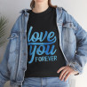 Tee shirt Unisex Love you forever Amour idée cadeau amoureux Homme/Femme