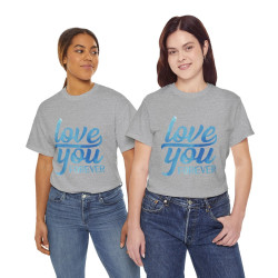 Tee shirt Unisex Love you forever Amour idée cadeau amoureux Homme/Femme