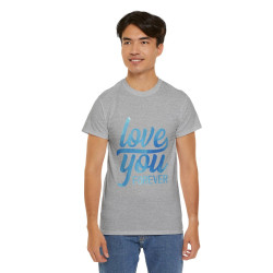 Tee shirt Unisex Love you forever Amour idée cadeau amoureux Homme/Femme