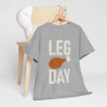 Tee shirt Unisex Leg Day idée cadeau humour drôle amusant musculation homme femme