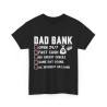 Tee shirt Homme Dad Bank, Papa idée cadeau humour drôle amusant