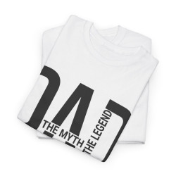 Tee shirt Homme Dad Papa The man the myth the legend idée cadeau fête des pères