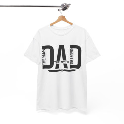 Tee shirt Homme Dad Papa The man the myth the legend idée cadeau fête des pères
