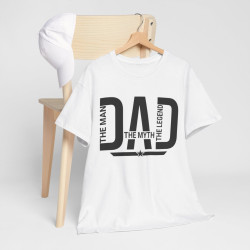 Tee shirt Homme Dad Papa The man the myth the legend idée cadeau fête des pères