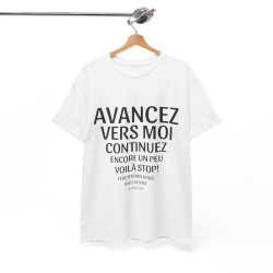 Tee shirt Unisex Humour avancez vers moi idée cadeau humour rigolo drôle pour homme et femme