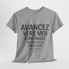 Tee shirt Unisex Humour avancez vers moi idée cadeau humour rigolo drôle pour homme et femme